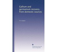 Gallium and germanium recovery from domestic sources