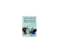 Gallium Nitride And Silicon Carbide Power Devices