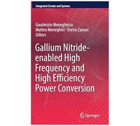 Gallium Nitride-Enabled High Frequency And High Efficiency Power Conversion