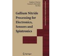 Gallium Nitride Processing For Electronics, Sensors And Spintronics