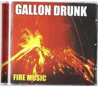 Gallon Drunk - Fire Music