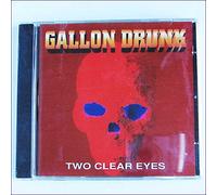 Gallon Drunk - Two Clear Eyes [Import]