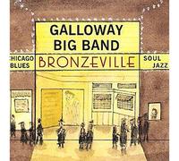 Galloway Big Band - Bronzeville [Import]