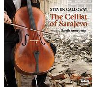 The Cellist of Sarajevo Steven Galloway (Auteur)