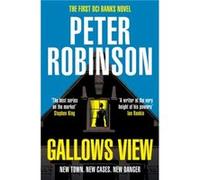 Gallows View by Peter Robinson Peter Robinson (Auteur)