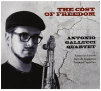 Gallucci Antonio Quartet - The Cost of Freedom