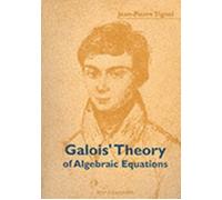 Galois' Theory Of Algebraic Equations