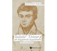 Galois' Theory of Algebraic Equations