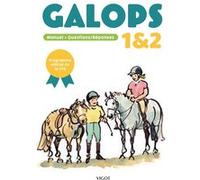 Galops 1 & 2 Yvan Benoist-Gironière (Illustration), Claude Lux (Collection dirigée par), Thierry Segard (Photographie), Collectif (Auteur)