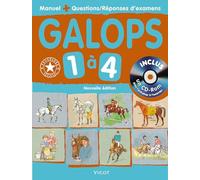 Galops 1 à 4: Manuel des examens d'équitation