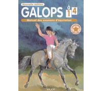 Galops 1 à 4: Manuel des examens d'équitation