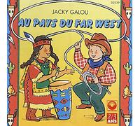 Galou Jacky - Au Pays du Far-West (a Partir De 2 Ans)