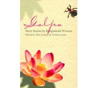 Galpa: Short Stories by Women From Bangladesh