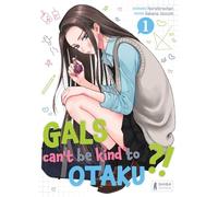 Gals can't be kind to Otaku ?! T01