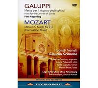 Galuppi : Mass for The Delivery of Slaves pour Soprano, Contralto, choeur et Orchestre-Mozart ut Majeur, K317 « Messe du Couronnement »