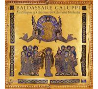 Chapelle Marciana & Marco Gemmani – Galuppi : Premières Vêpres de Noël – Integral