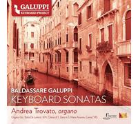 Andrea Trovato - Sonates Pour Clavier De Galuppi Vol. 2