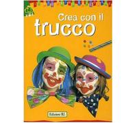 Galvani Anouchka - Crea Con Il Trucco