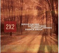 Santiago,Lupa / Galvao,Sergio / Enouf,Frack - 2X2 [New CD]