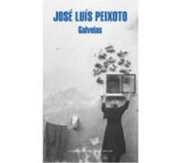 Galveias - Peixoto, José Luis Peixoto, José Luis (Auteur)