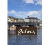Galway: A coastal city located in western Ireland