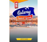 GALWAY TRAVEL GUIDE 2026: Best Things to Do, Historic Landmarks, Local Food, Festivals & Day Trips in Ireland