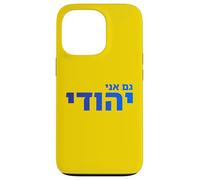 Gam Ani Yehudi Hébreu Fierté Juive Identité Foi Israël Art Coque pour iPhone 13 Pro