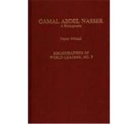Gamal Abdel Nasser: A Bibliography Mikdadi, F. H., Mikdadi, Faysal (Auteur)