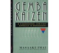 Gamba Kaisen. A Commonsense, Low-Cost Approach To Management