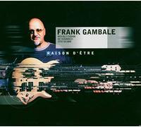 Gambale Frank - Raison d'être
