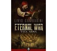 Gambarini, L: Vita Nova. Eternal War