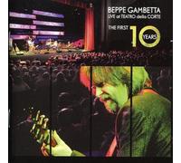 Gambetta Beppe - Live at Teatro Della Corte-the First 10 Years