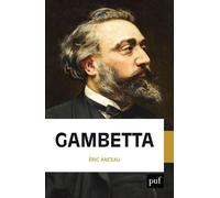 Gambetta - Eric Anceau - Puf - broché - Biographie