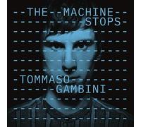 Gambini Tommaso - The Machine Stops