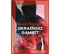 Gambit ukrainien - Leszek Szerepka (Buch auf Polnisch)