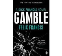 Felix Francis – Gamble – Broché – Penguin Books – Neuf