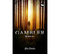 Gambler- Life goes on