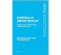 Gambling As an Addictive Behaviour, International Research Monographs in the Addictions John O'Connor, Mark Dickerson (Auteur)