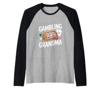 Gambling Grandma Funny Casino Gambler Grand-mère Manche Raglan