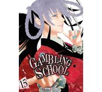 Gambling School T15 - Homura Kawamoto - Soleil - broché - Manga