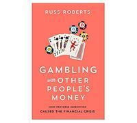 Gambling With Other People's Money