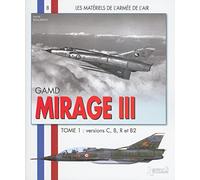 GAMD Mirage III: Tome 1, versions C, B, R et B2