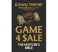 Game 4 $ale: The Hustler's Bible