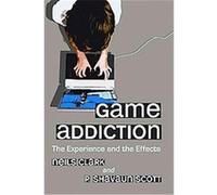 Game Addiction Neil S. Clark, P. Shavaun Scott (Auteur)