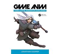 Game Anim: Video Game Animation Explained