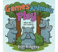 Game Animals Play: When We're Not Looking