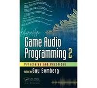 Game Audio Programming 2: Principles and Practices - [Version Originale] Inconnu (Auteur)