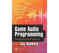 Game Audio Programming: Principles and Practices - [Version Originale] Inconnu (Auteur)