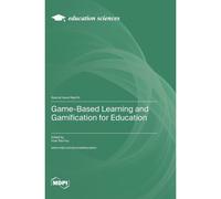 Game-Based Learning And Gamification For Education