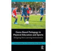 Game-Based Pedagogy In Physical Education And Sports